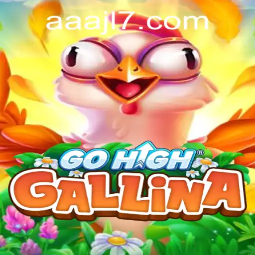 GoHighGallina: A Thrilling Adventure into the World of AAAJL.COM